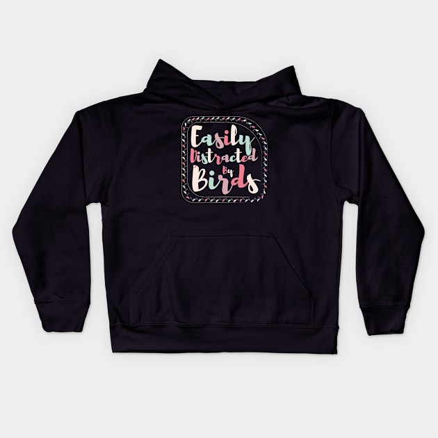 Easily Distracted By Birds Cute Birds Kids Hoodie by Ezzkouch